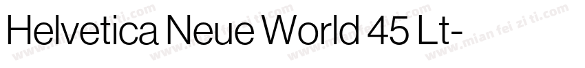 Helvetica Neue World 45 Lt字体转换